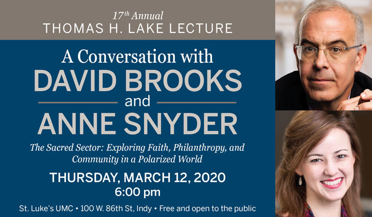 17th annual Lake Lecture with David Brooks and Anne Snyder